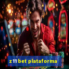 z11 bet plataforma